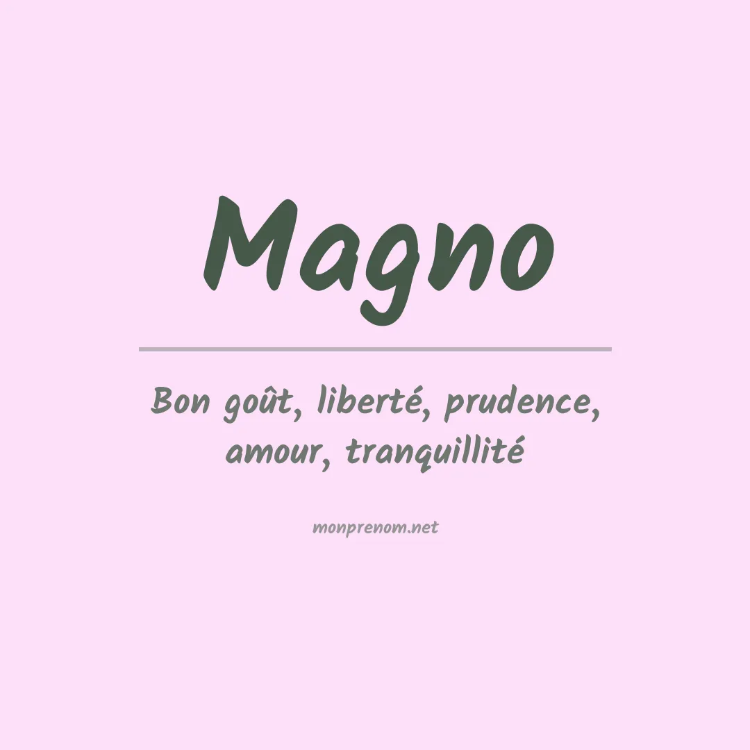 Signification du Prénom Magno