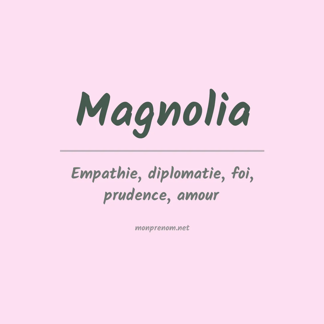 Signification du Prénom Magnolia