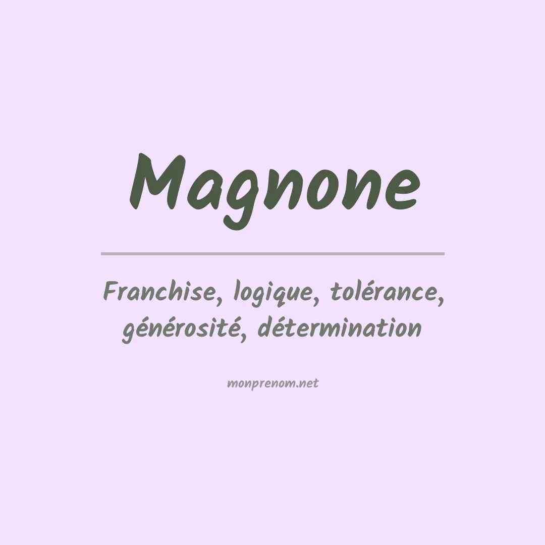 Signification du Prénom Magnone