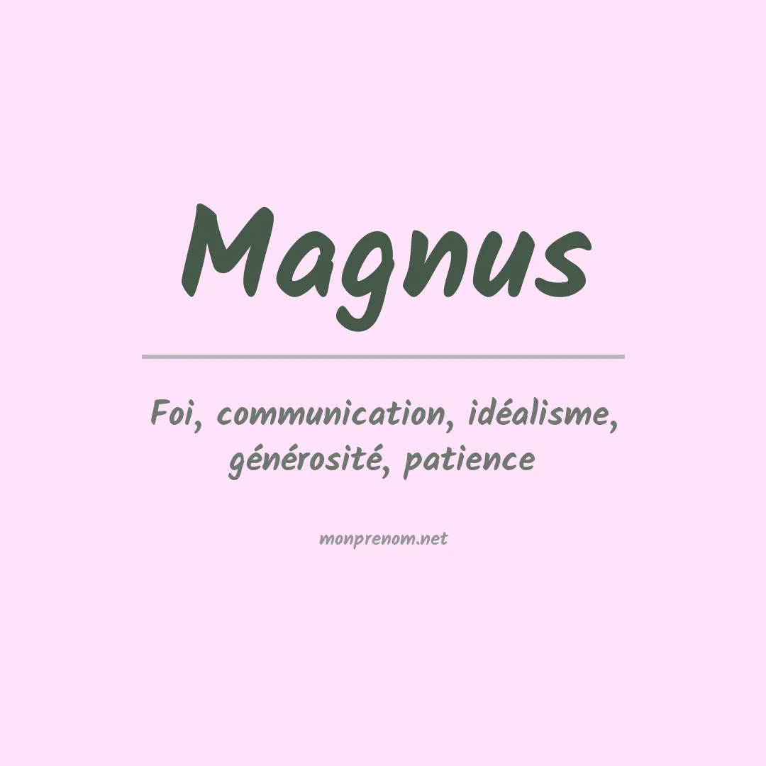 Signification du Prénom Magnus