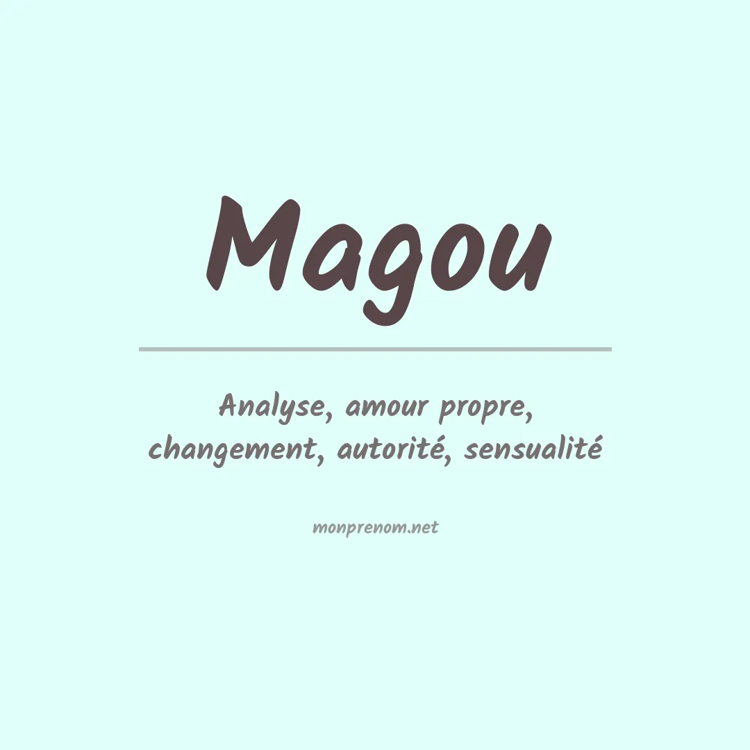 Signification du Prénom Magou Signification du Prénom Magou