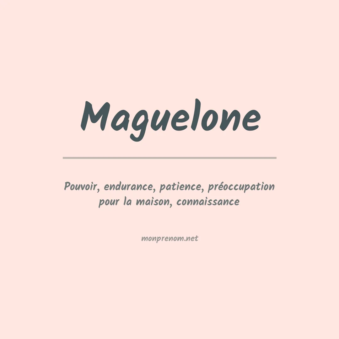 Signification du Prénom Maguelone Signification du Prénom Maguelone