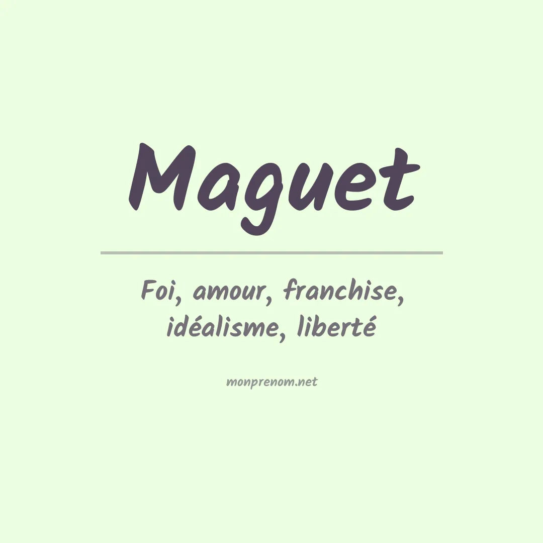 Signification du Prénom Maguet Signification du Prénom Maguet