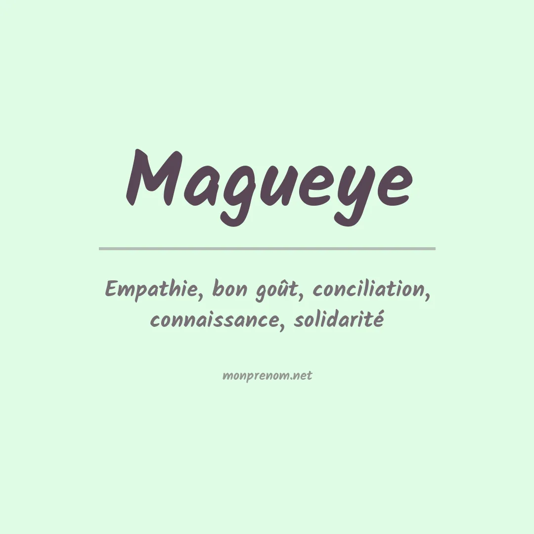Signification du Prénom Magueye Signification du Prénom Magueye