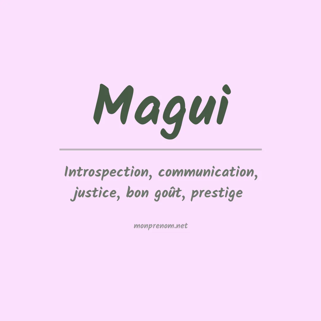 Signification du Prénom Magui Signification du Prénom Magui