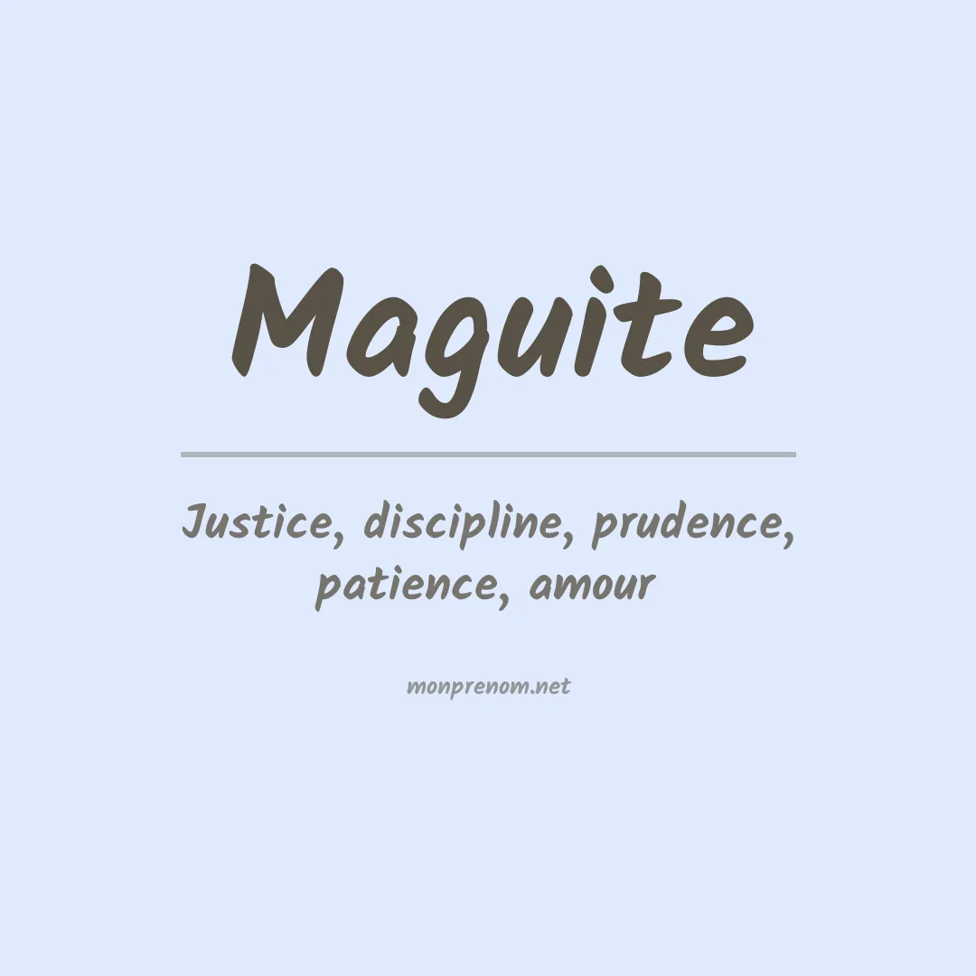 Signification du Prénom Maguite Signification du Prénom Maguite