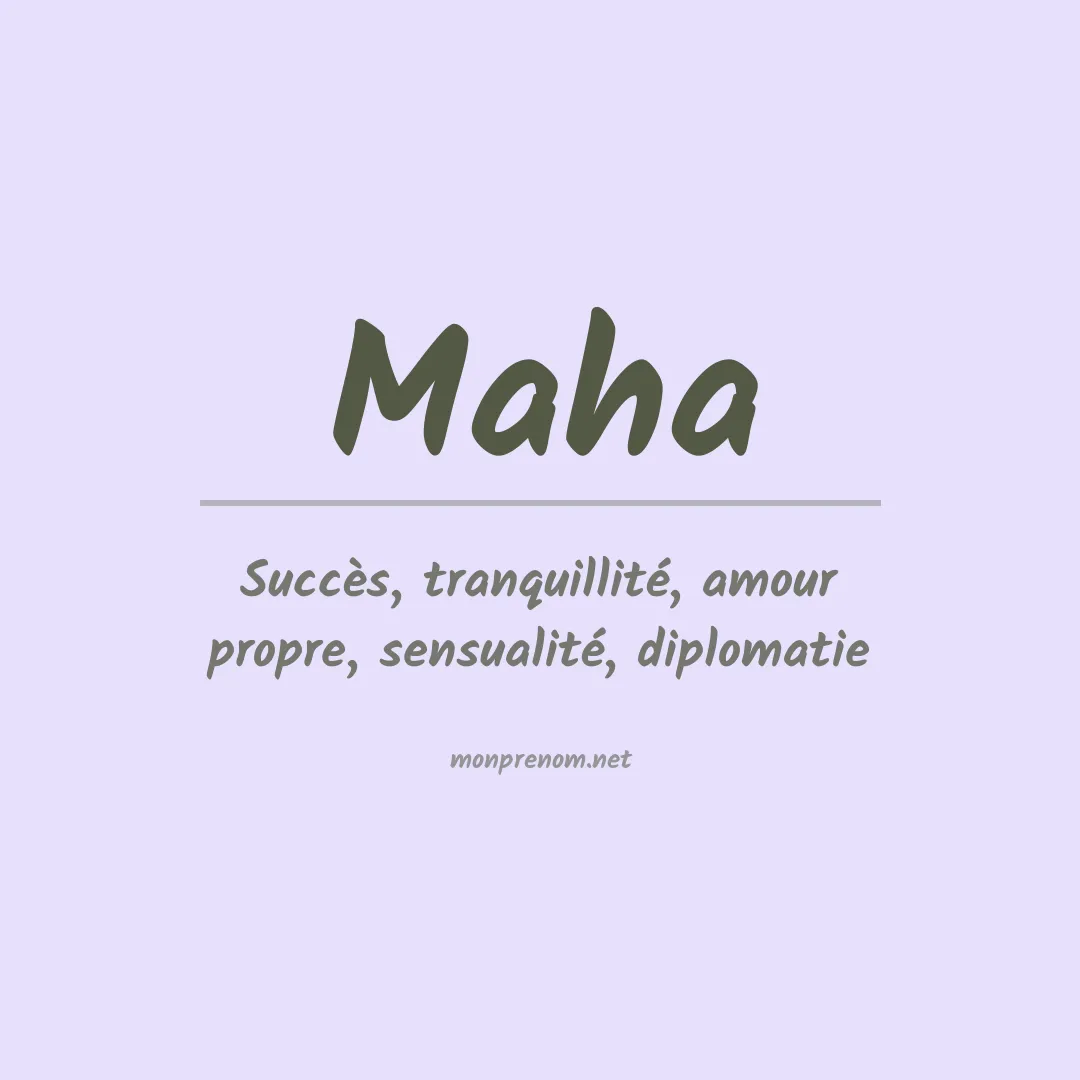 Signification du Prénom Maha