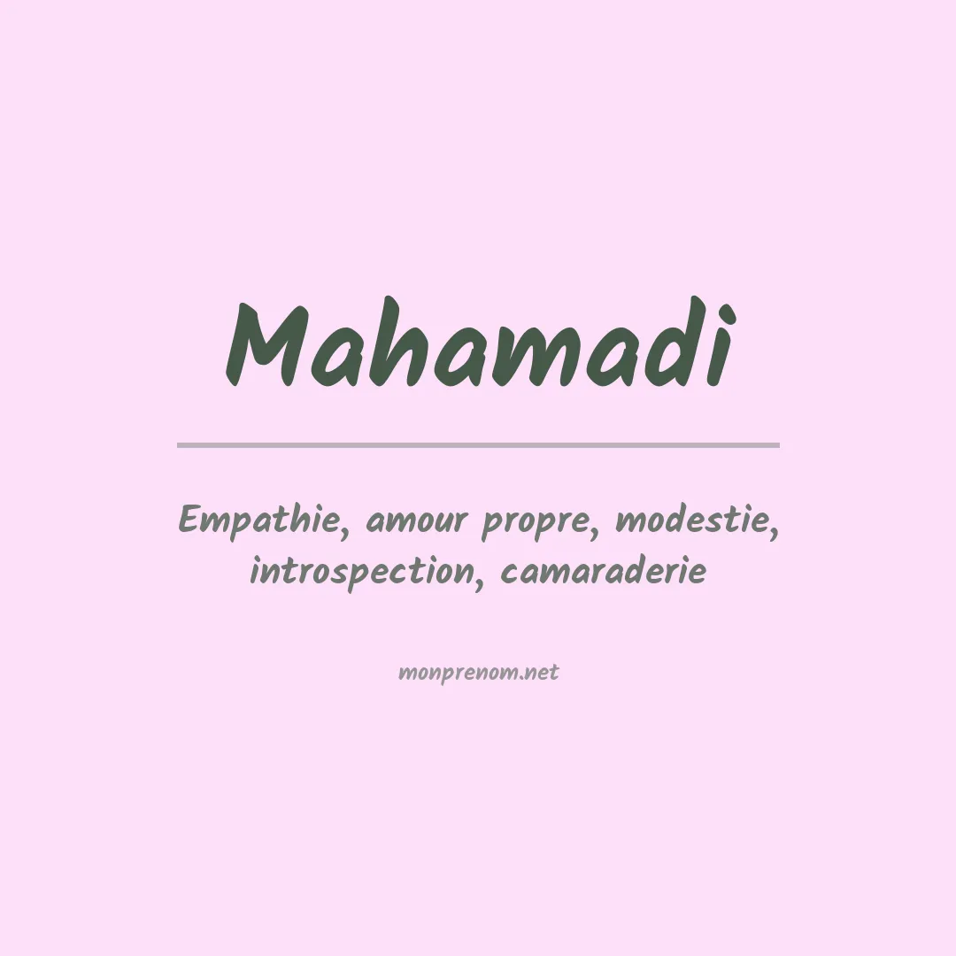 Signification du Prénom Mahamadi Signification du Prénom Mahamadi