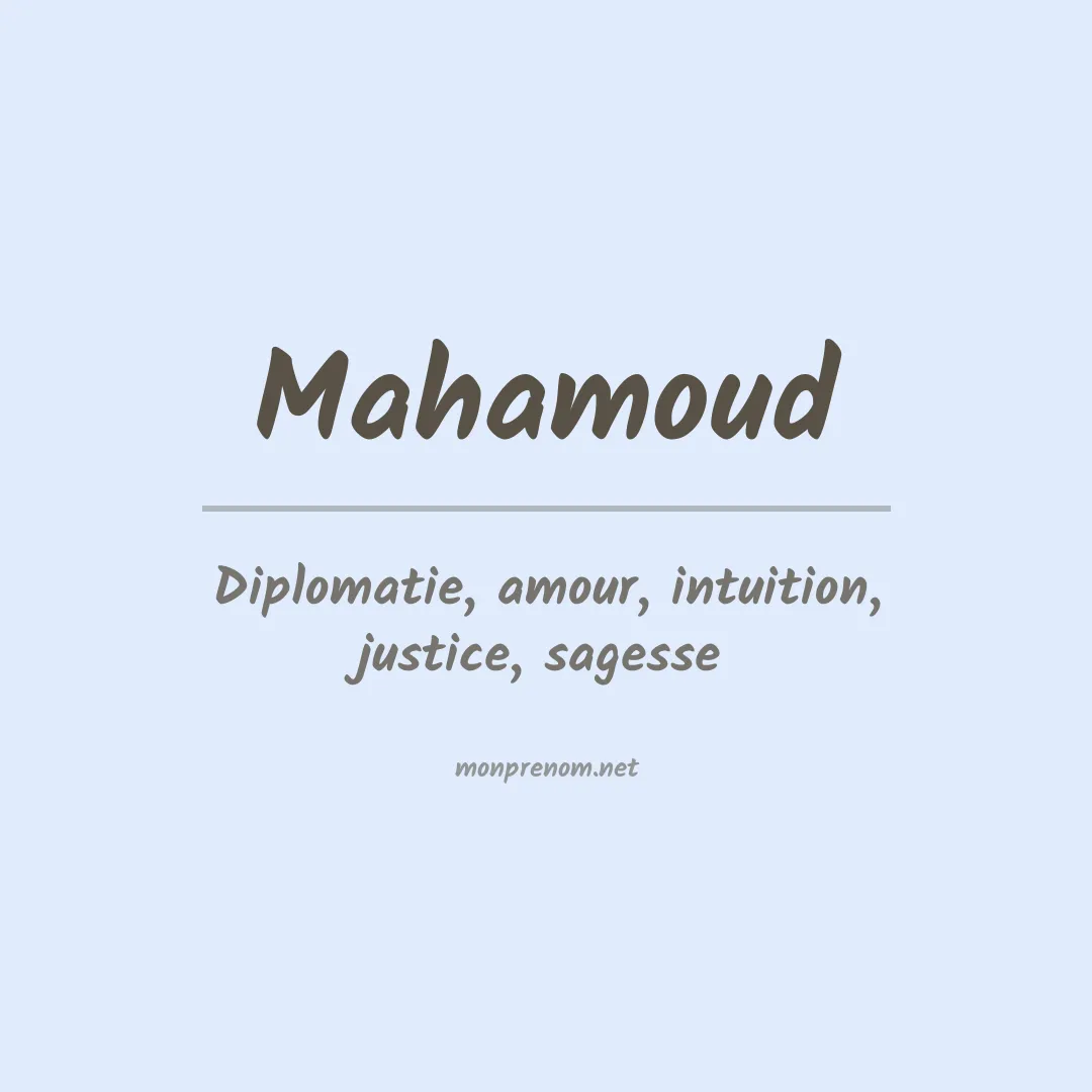 Signification du Prénom Mahamoud Signification du Prénom Mahamoud