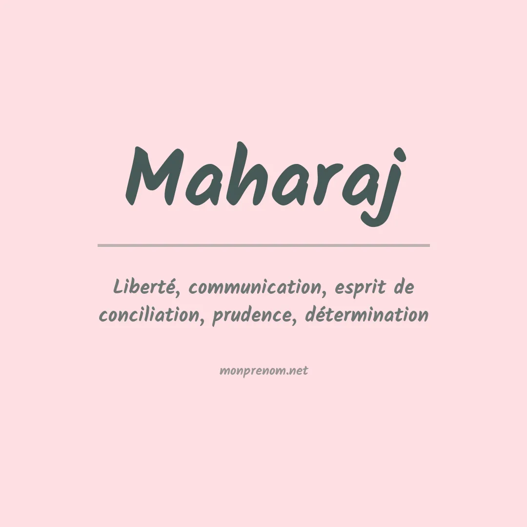 Signification du Prénom Maharaj