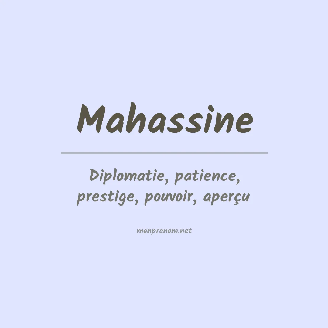 Signification du Prénom Mahassine