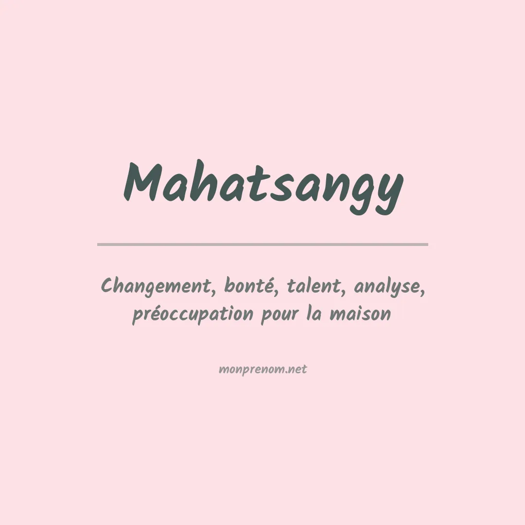 Signification du Prénom Mahatsangy Signification du Prénom Mahatsangy