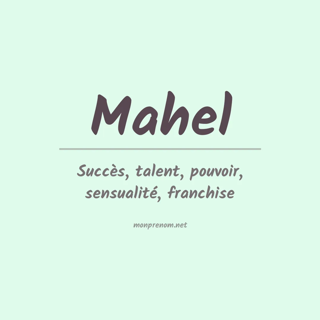 Signification du Prénom Mahel Signification du Prénom Mahel