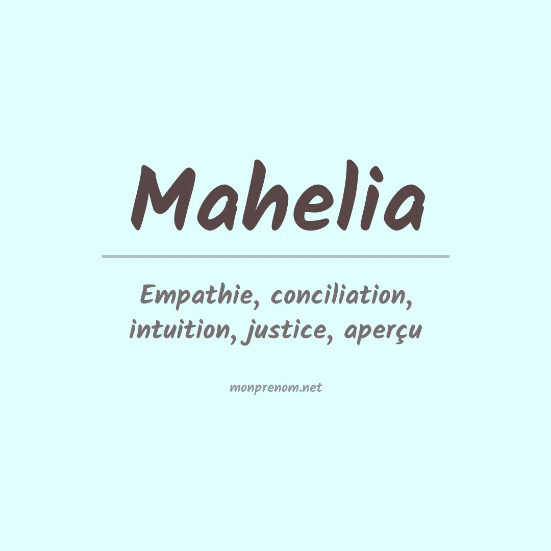 Signification du Prénom Mahelia Signification du Prénom Mahelia