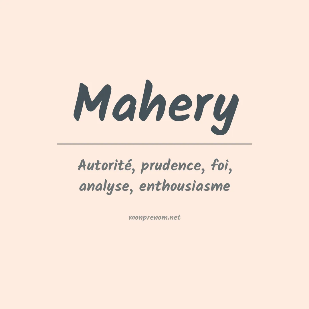 Signification du Prénom Mahery Signification du Prénom Mahery