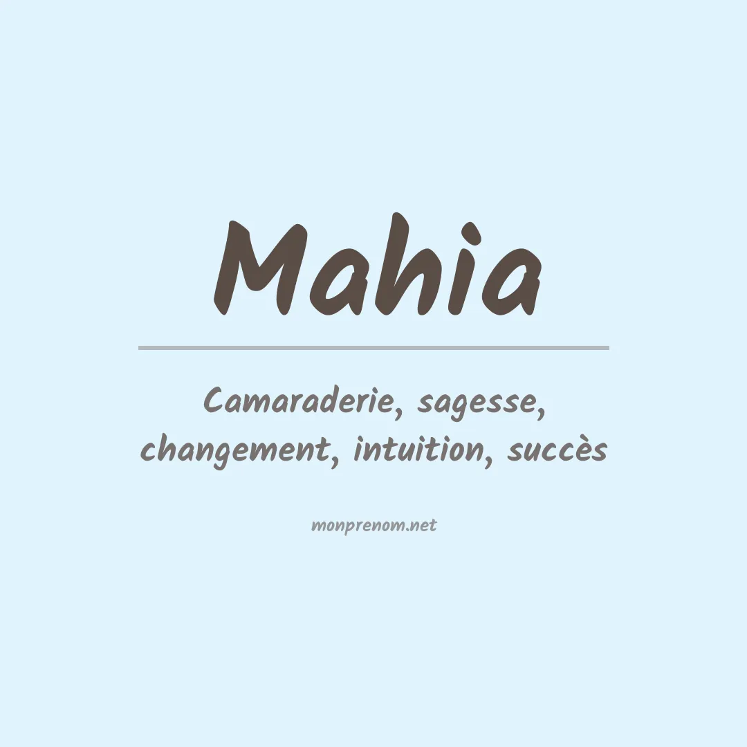 Signification du Prénom Mahia