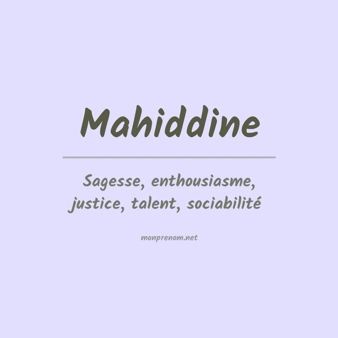 Signification du Prénom Mahiddine Signification du Prénom Mahiddine