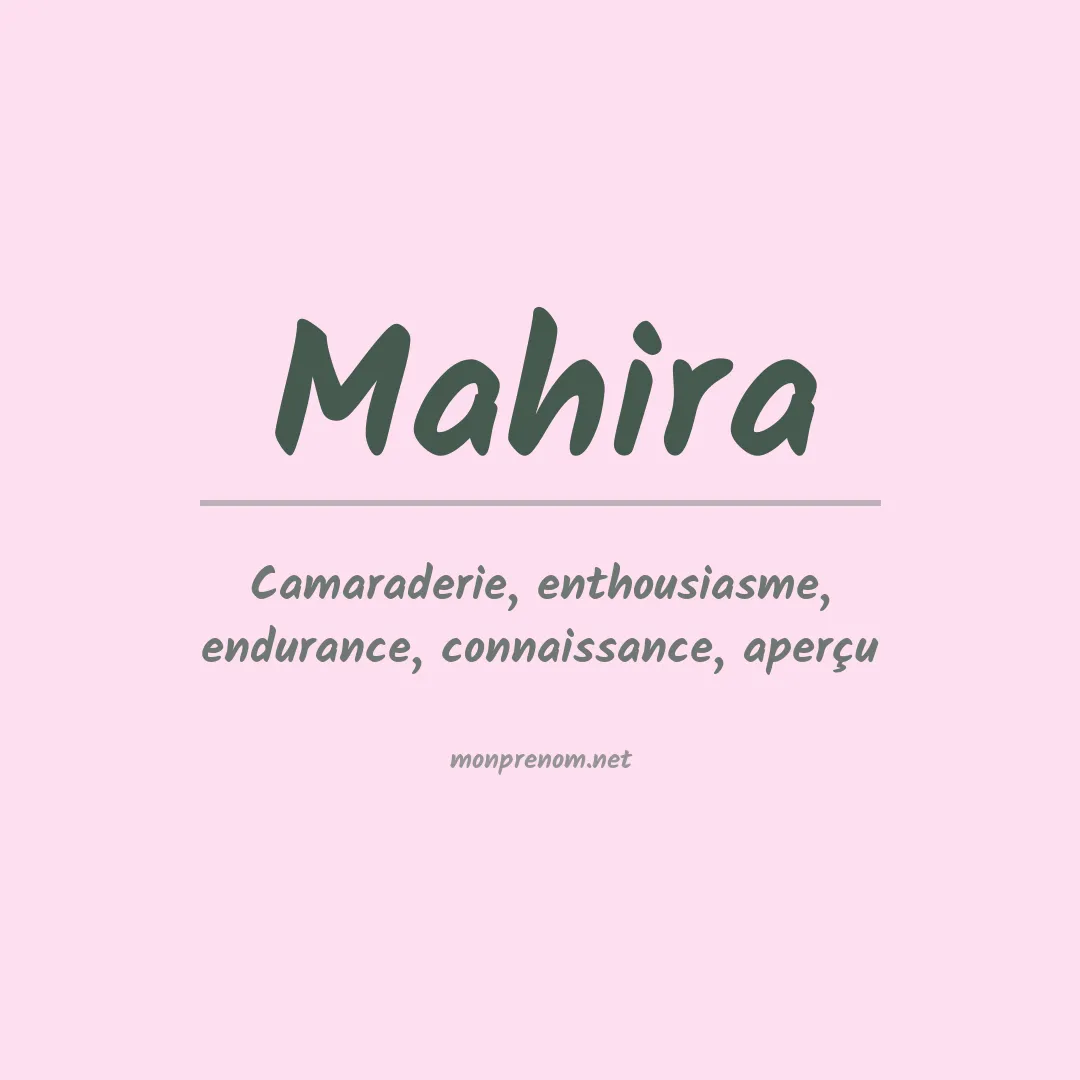Signification du Prénom Mahira