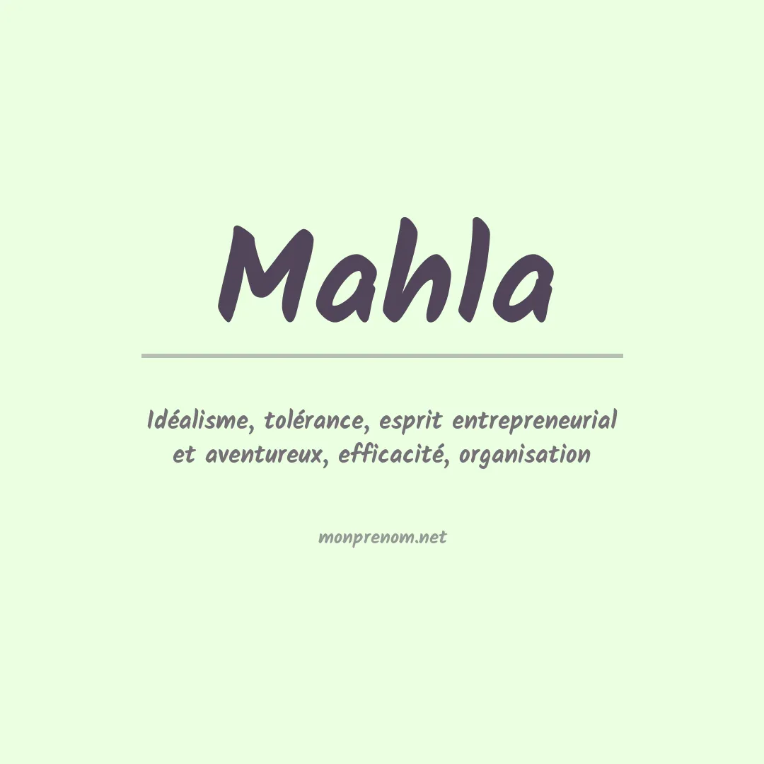 Signification du Prénom Mahla