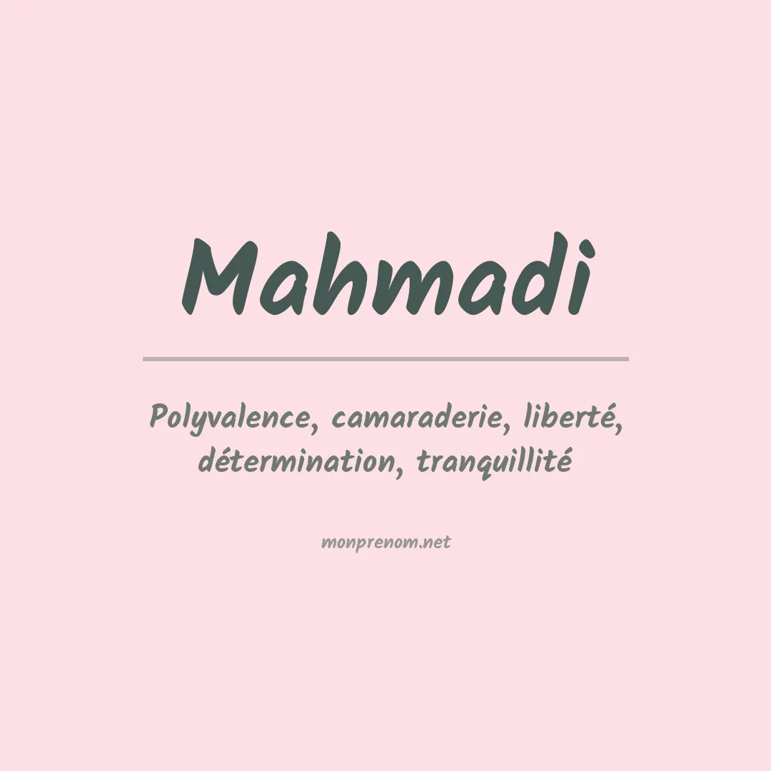 Signification du Prénom Mahmadi Signification du Prénom Mahmadi