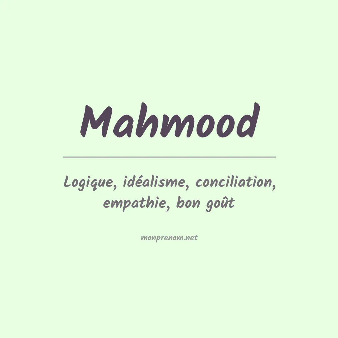 Signification du Prénom Mahmood