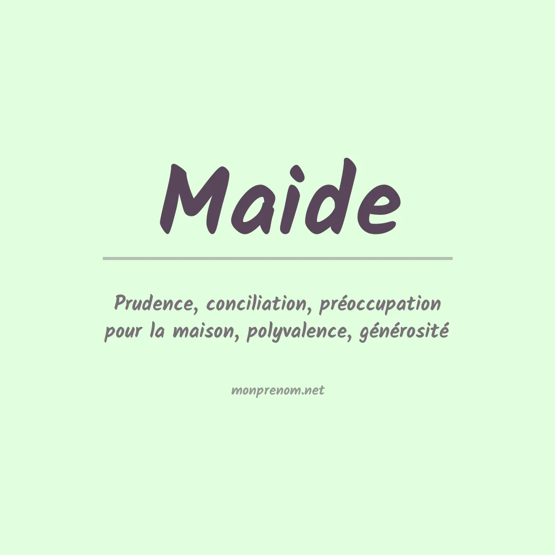 Signification du Prénom Maide