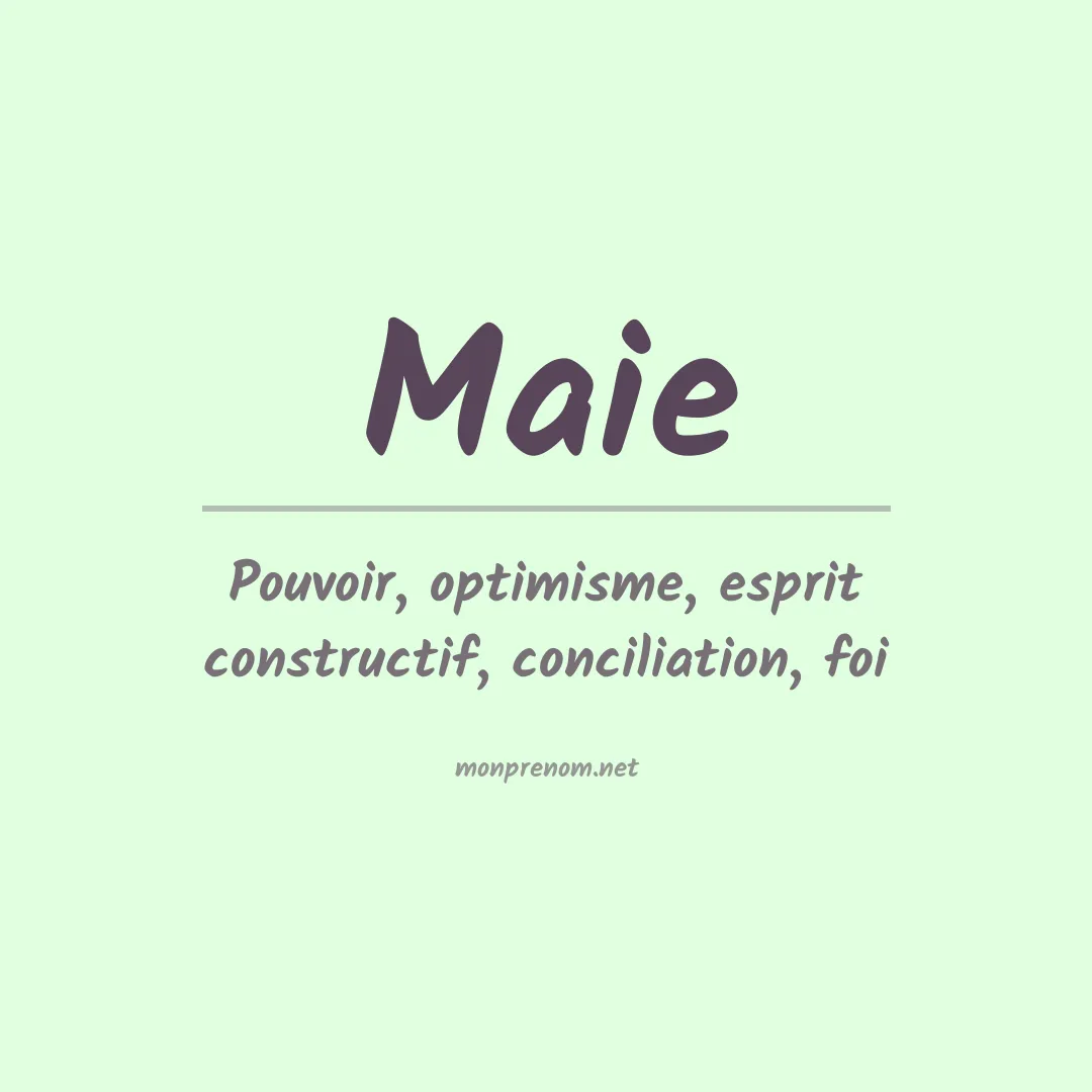 Signification du Prénom Maie