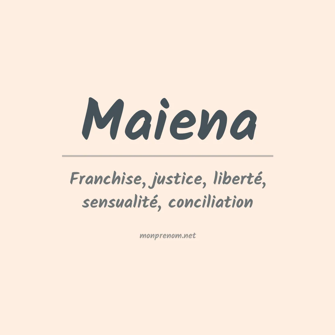 Signification du Prénom Maiena Signification du Prénom Maiena