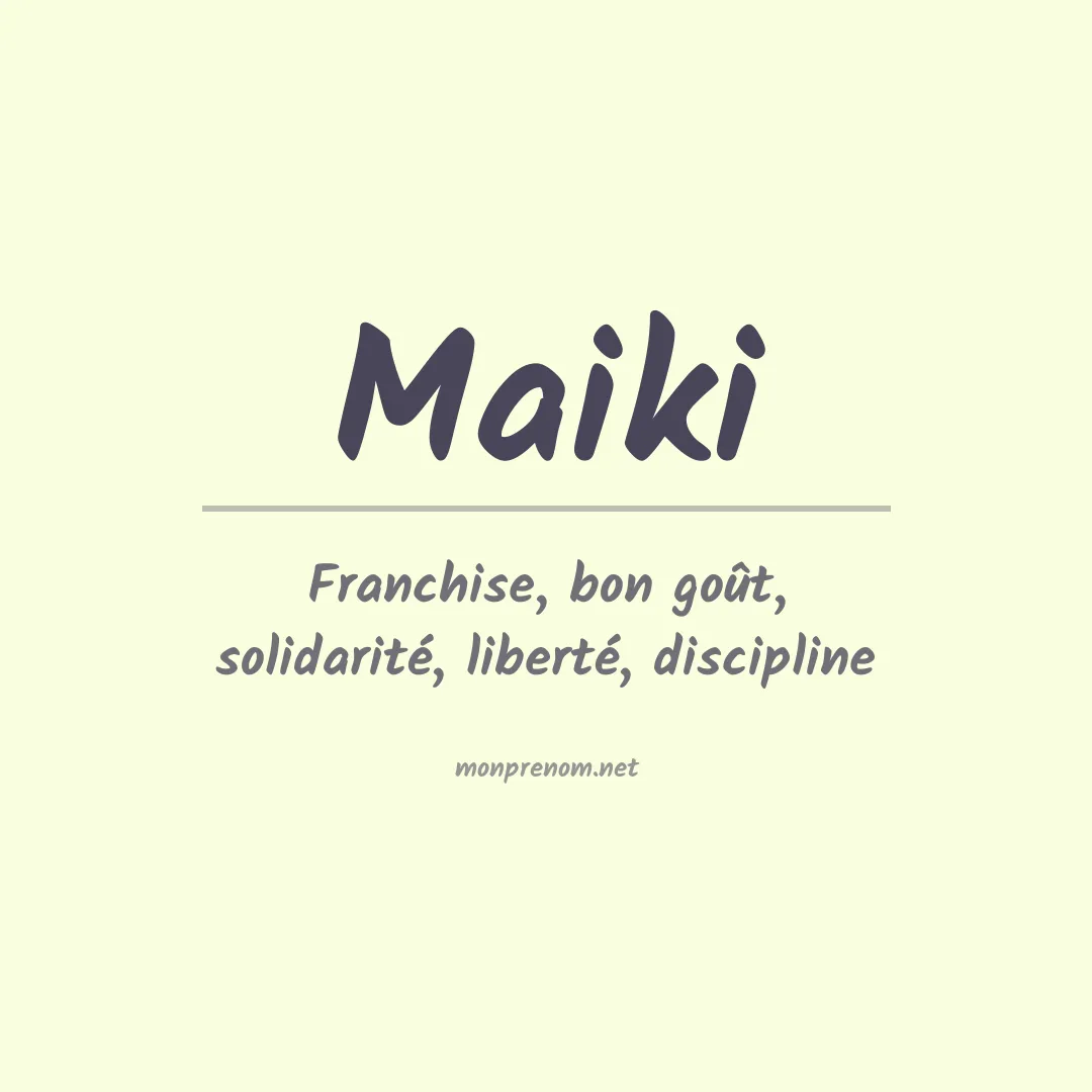 Signification du Prénom Maiki