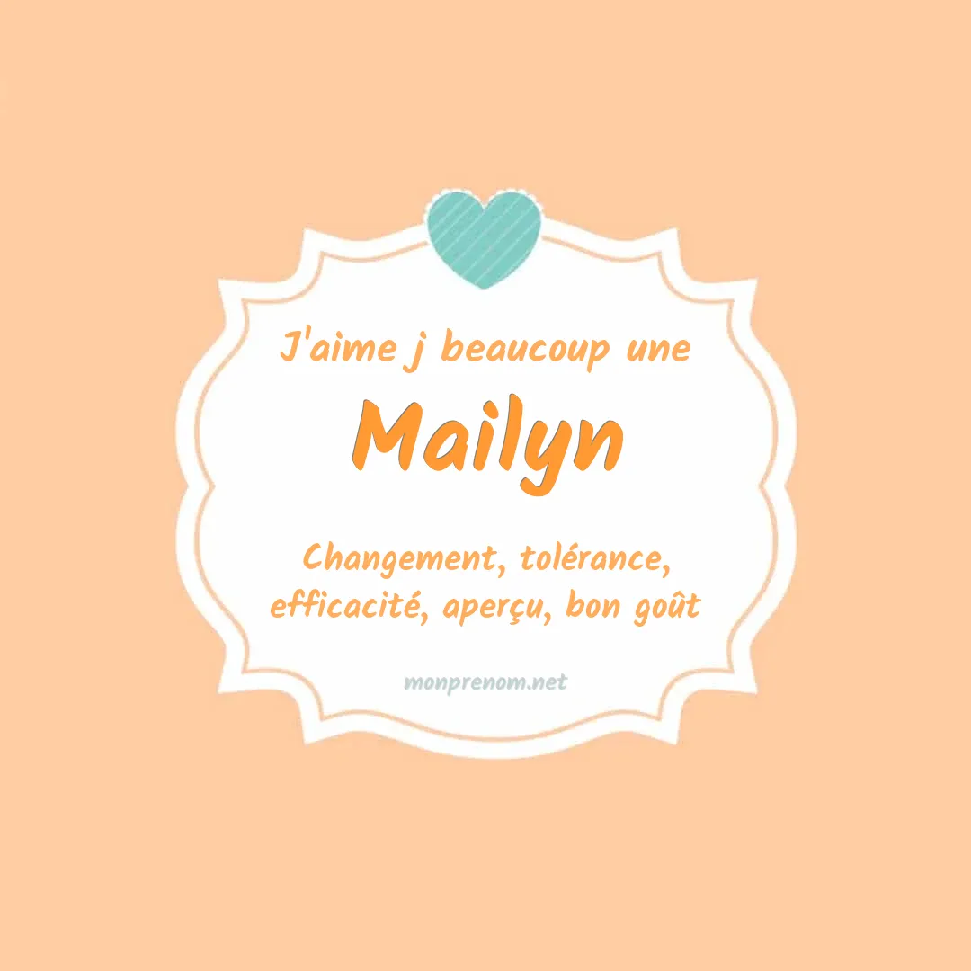 j'aime beaucoup Mailyn