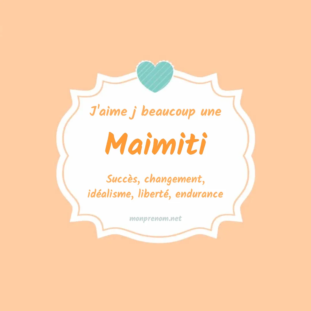 j'aime beaucoup Maimiti
