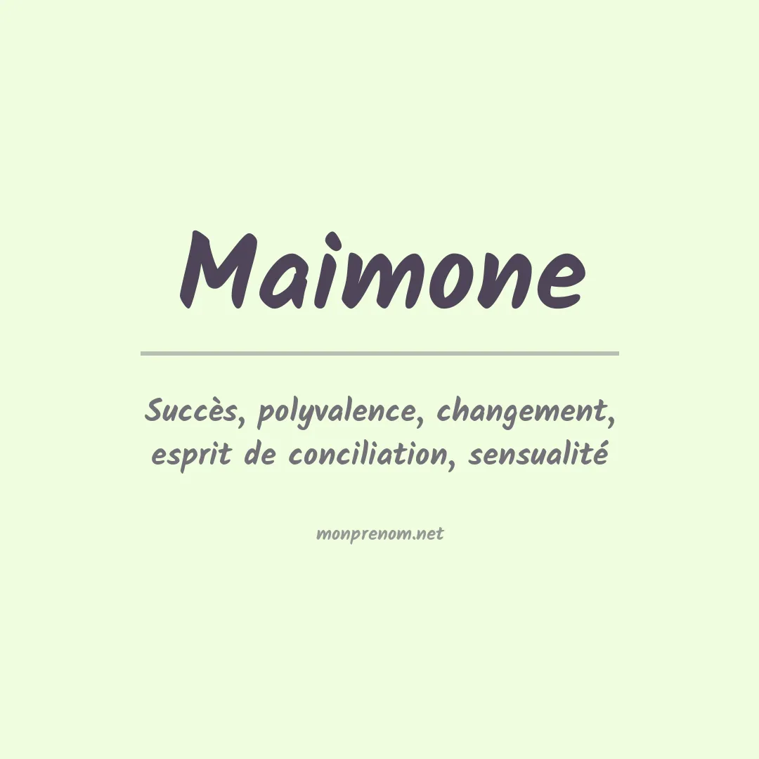 Signification du Prénom Maimone