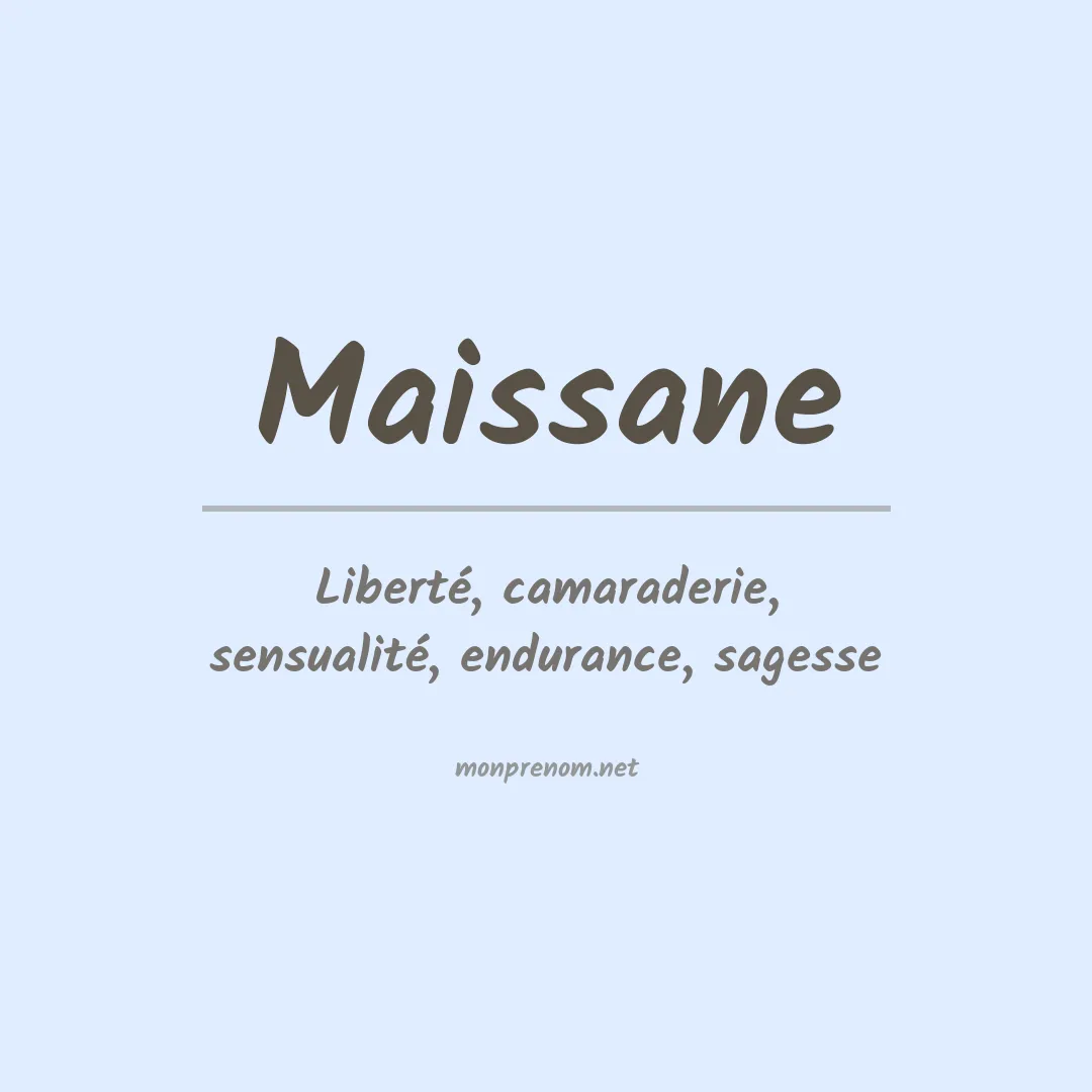 Signification du Prénom Maissane Signification du Prénom Maissane