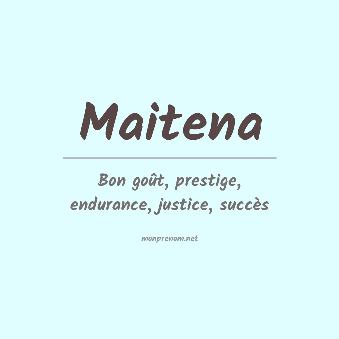 Signification du Prénom Maitena Signification du Prénom Maitena