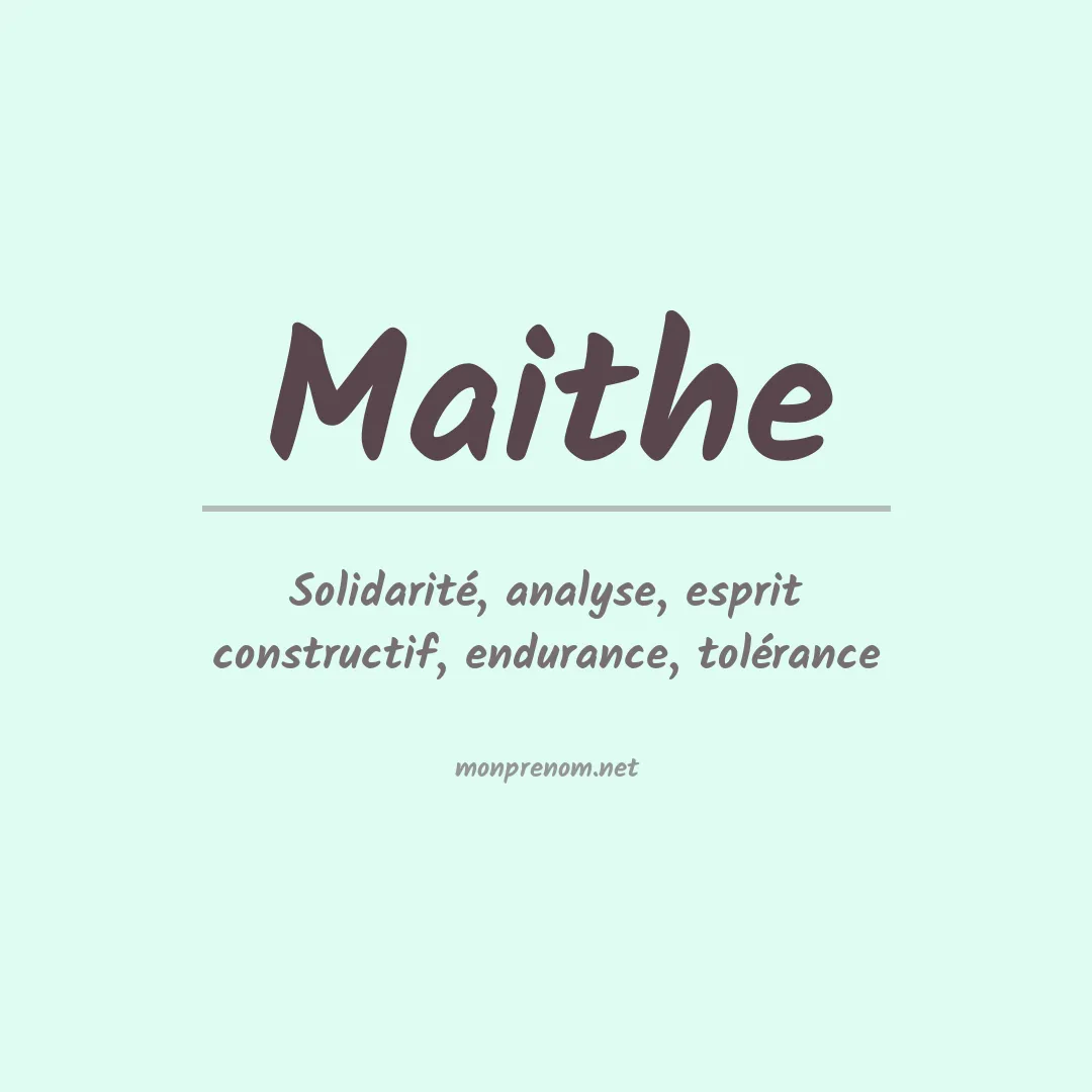 Signification du Prénom Maithe