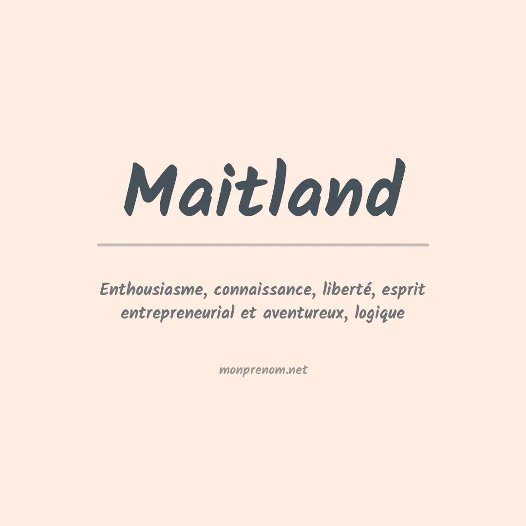 Signification du Prénom Maitland