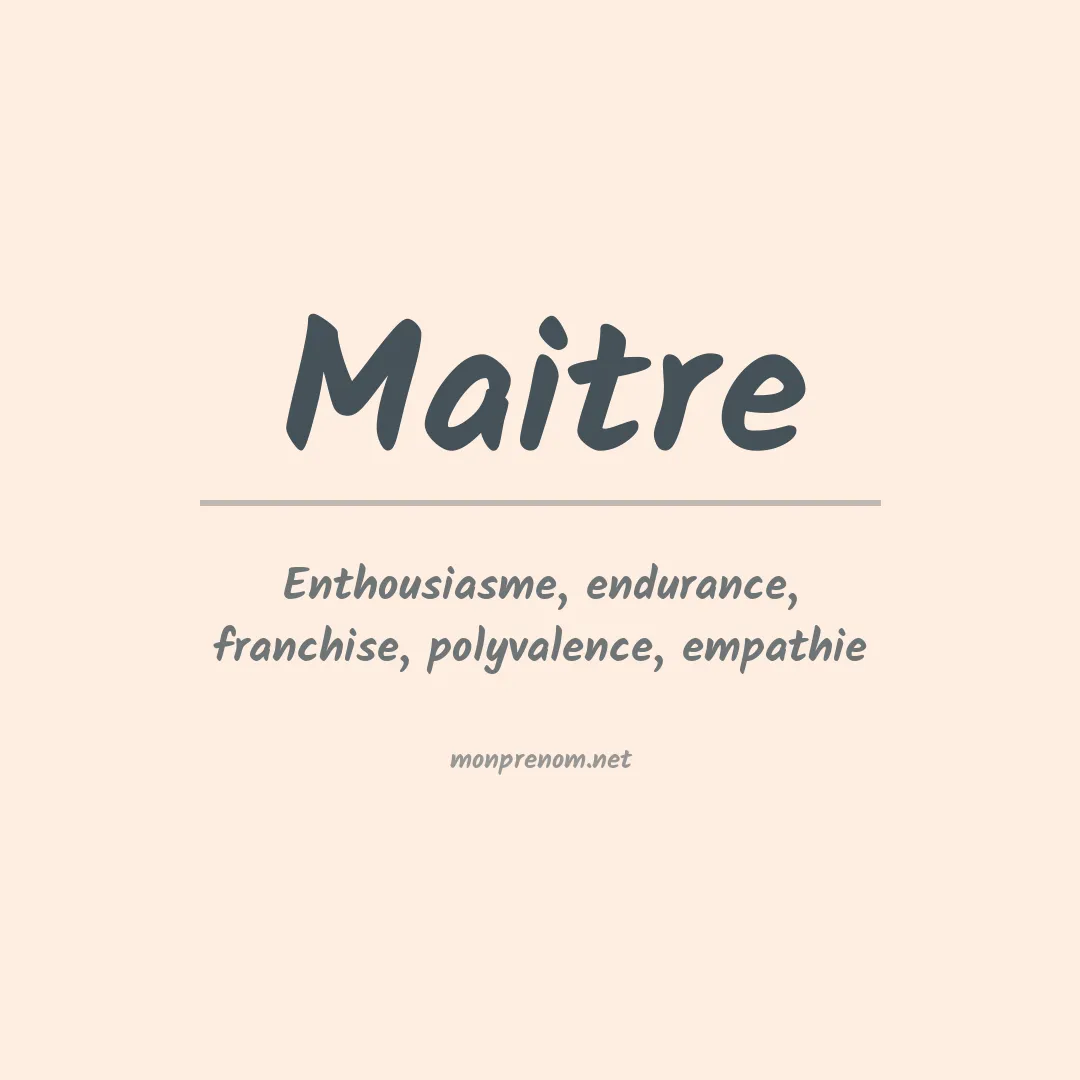 Signification du Prénom Maitre