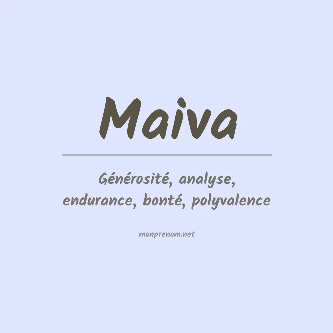 Signification du Prénom Maiva Signification du Prénom Maiva