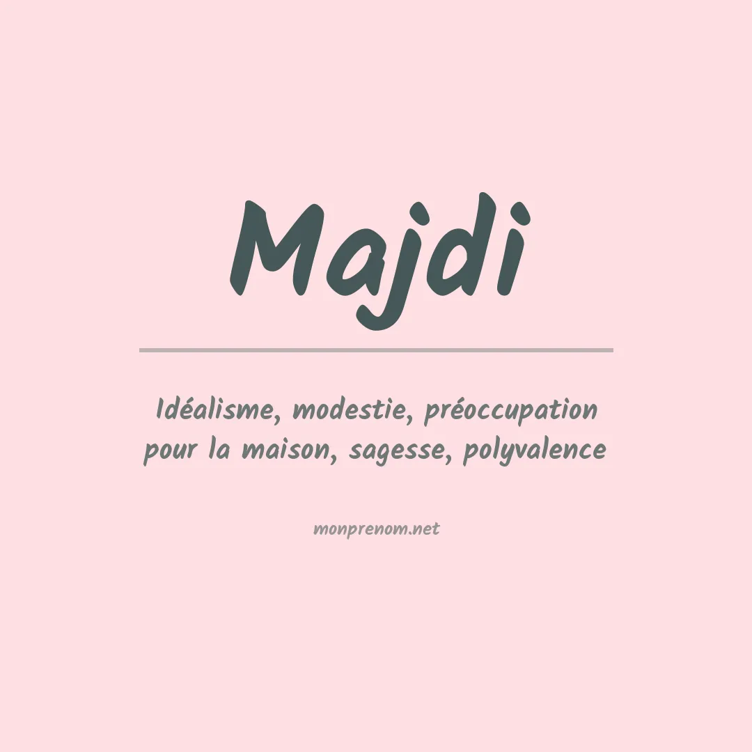 Signification du Prénom Majdi Signification du Prénom Majdi