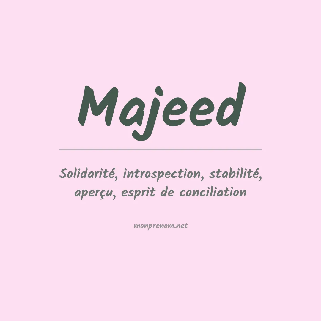 Signification du Prénom Majeed