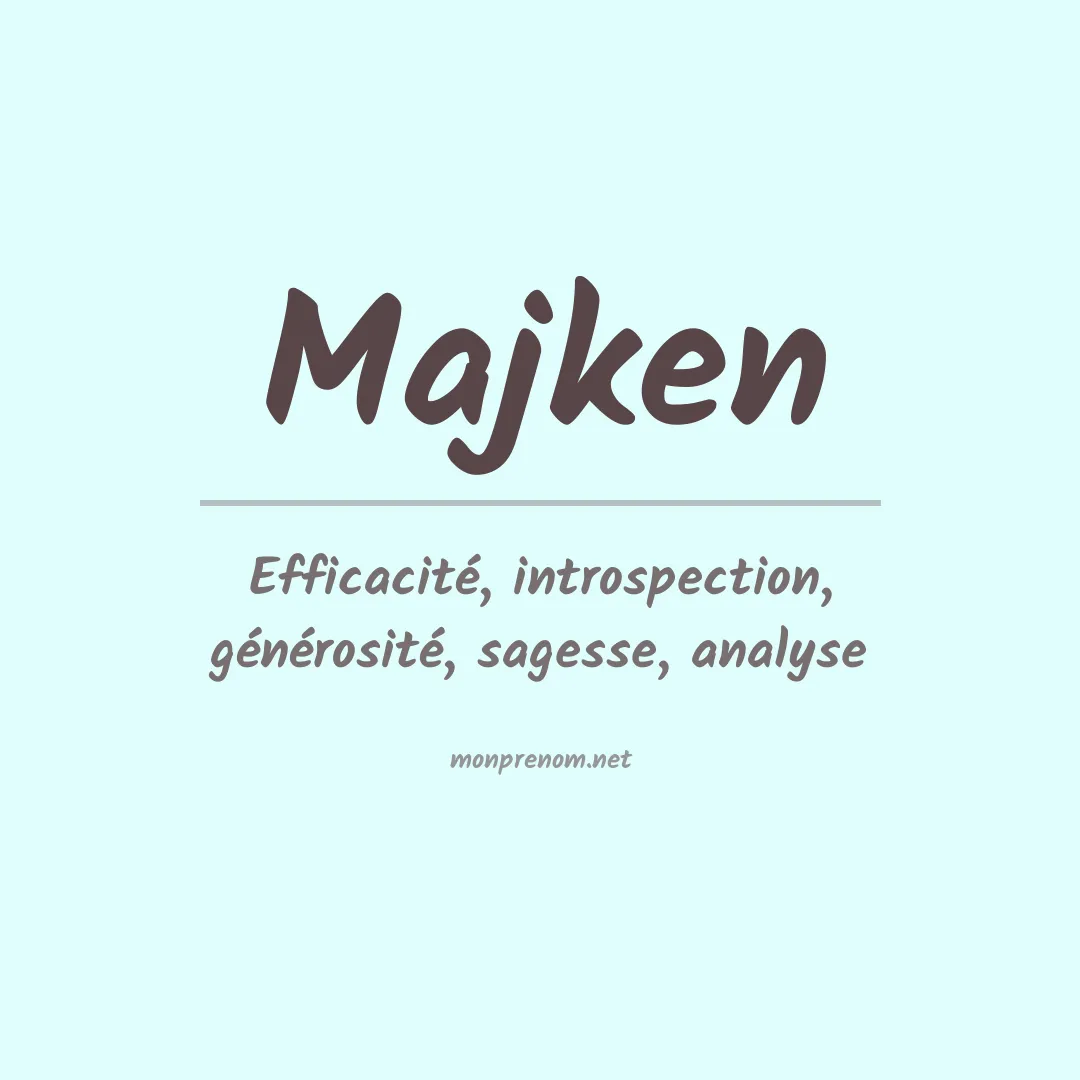Signification du Prénom Majken Signification du Prénom Majken