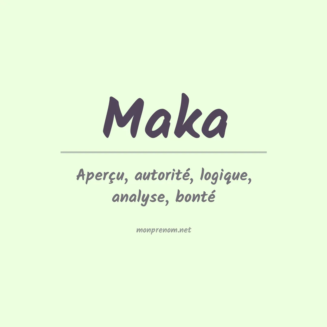 Signification du Prénom Maka