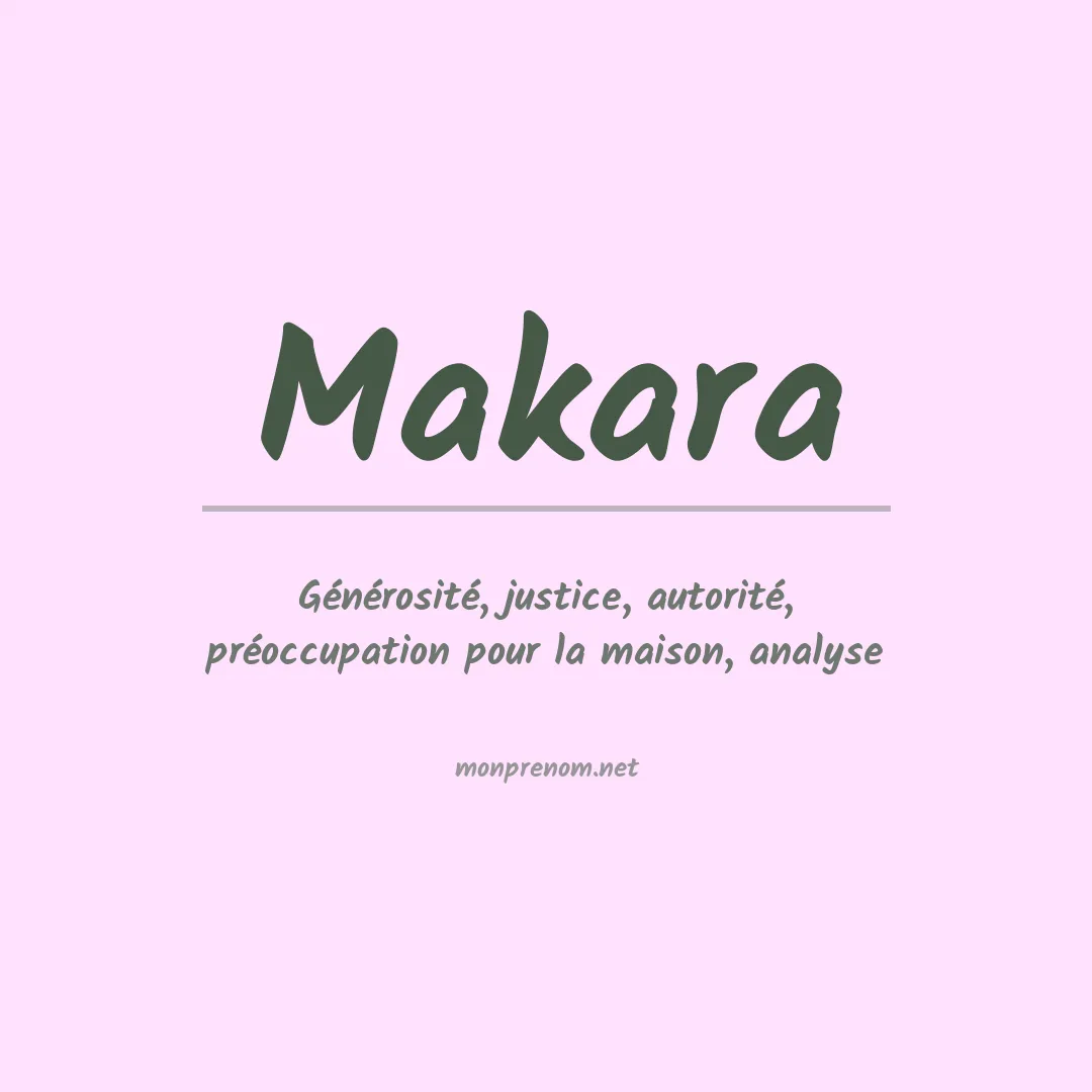 Signification du Prénom Makara