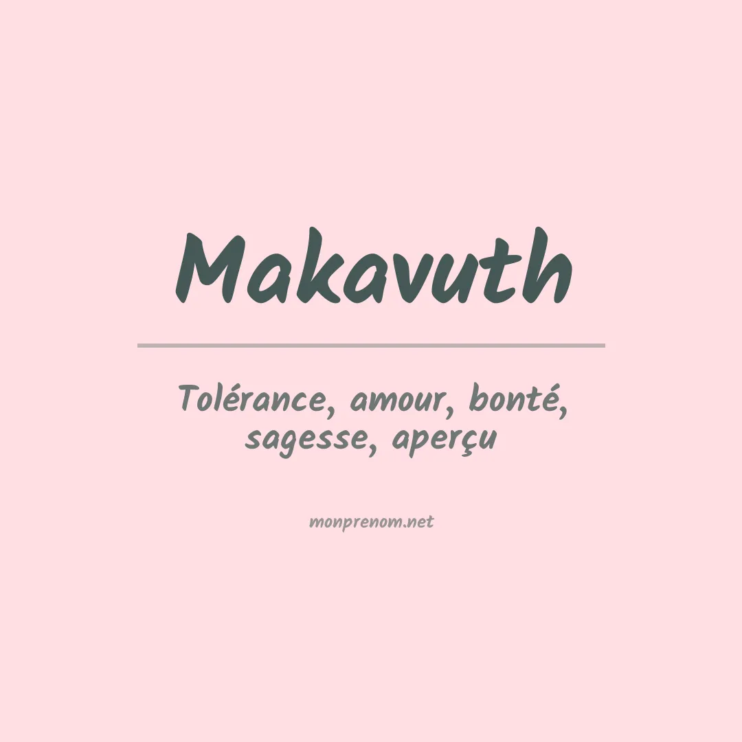 Signification du Prénom Makavuth Signification du Prénom Makavuth
