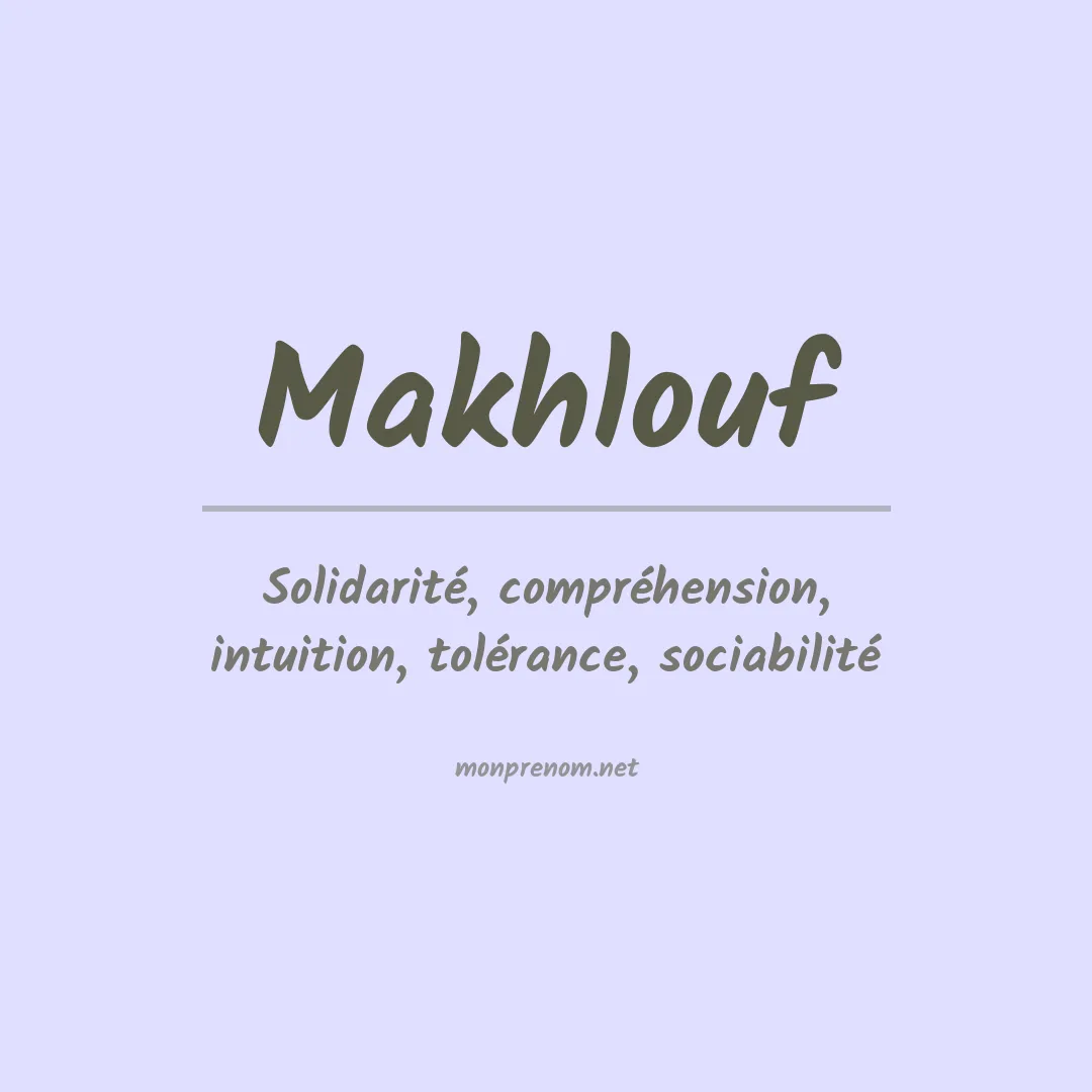 Signification du Prénom Makhlouf Signification du Prénom Makhlouf