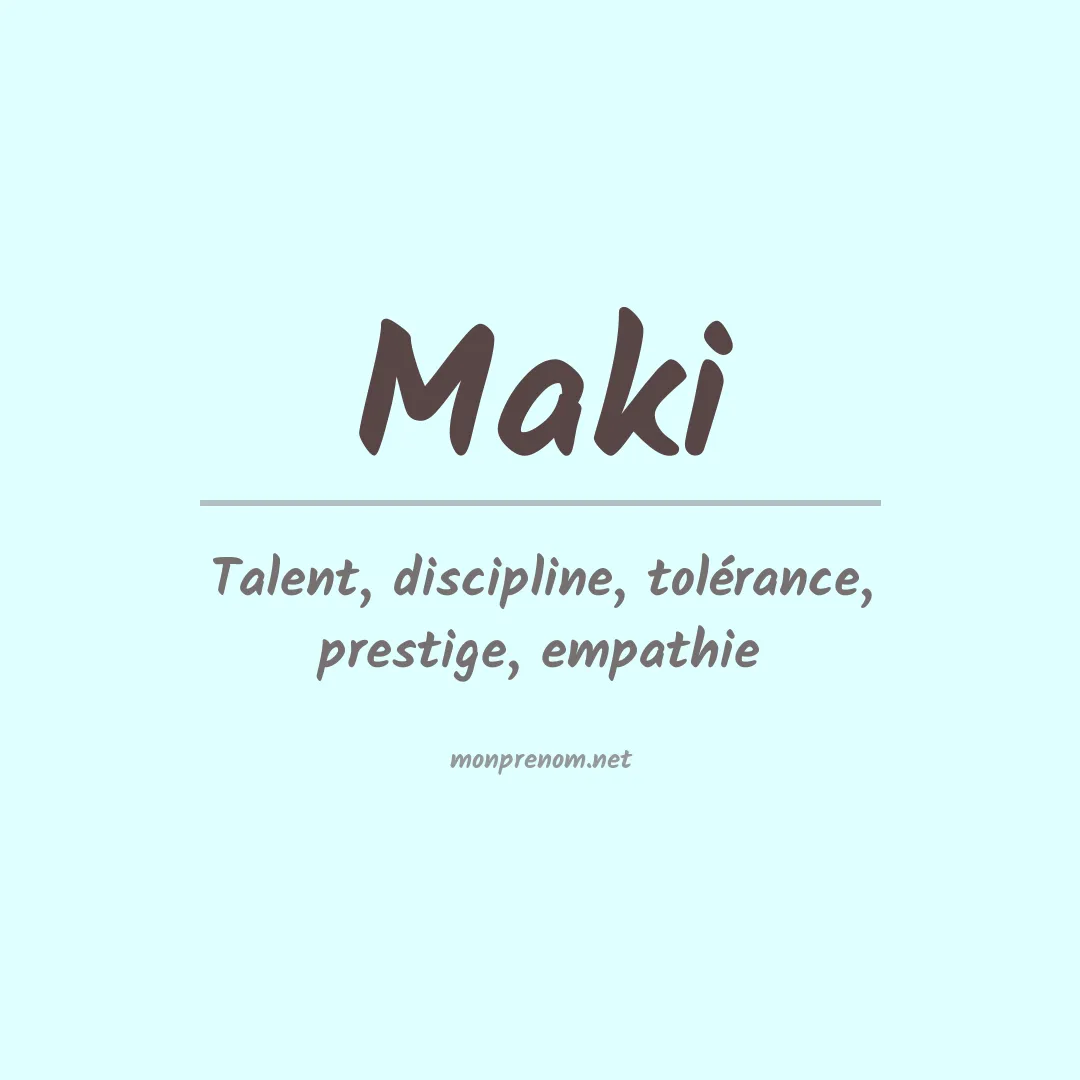 Signification du Prénom Maki