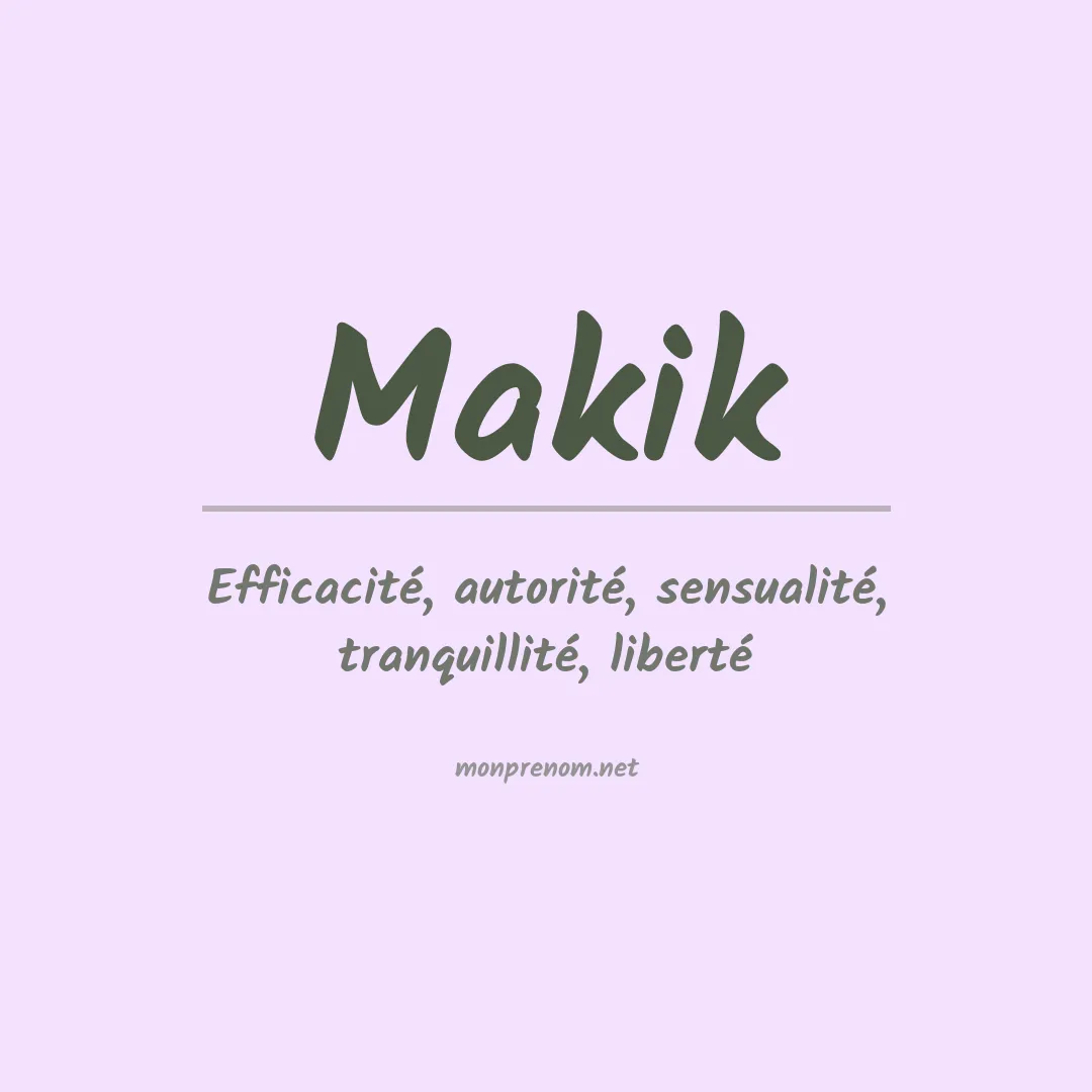 Signification du Prénom Makik Signification du Prénom Makik