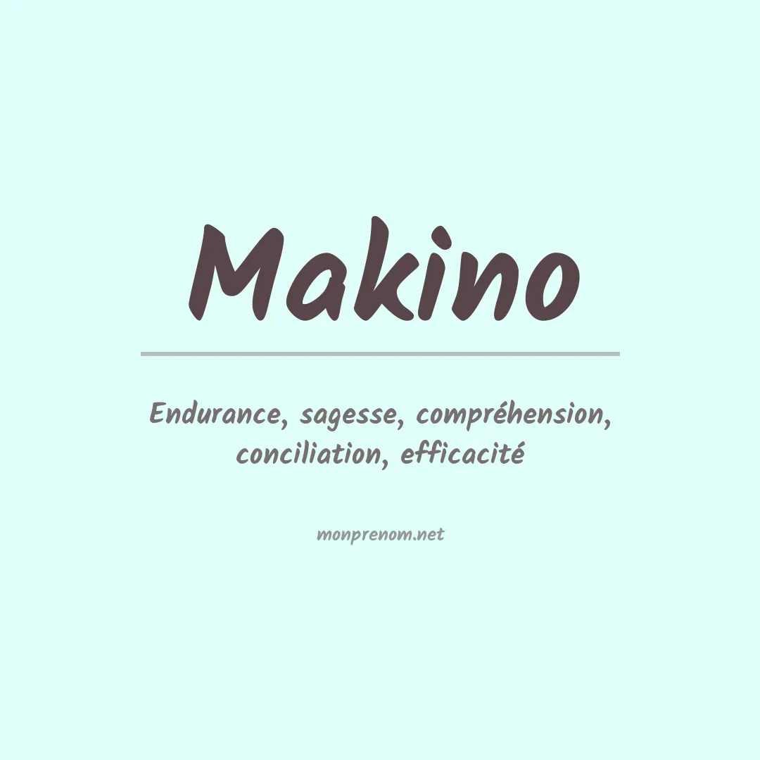 Signification du Prénom Makino