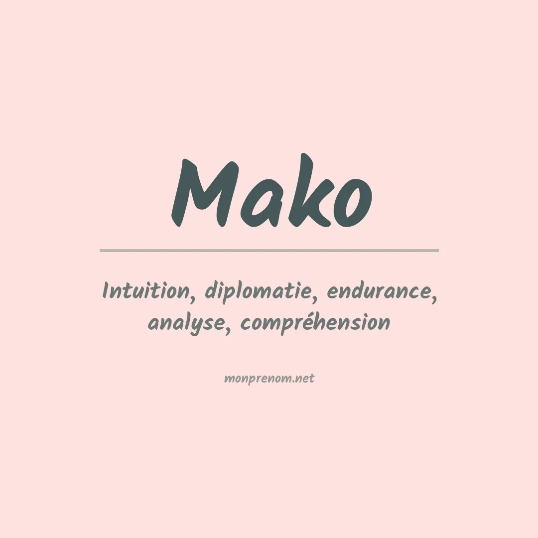 Signification du Prénom Mako