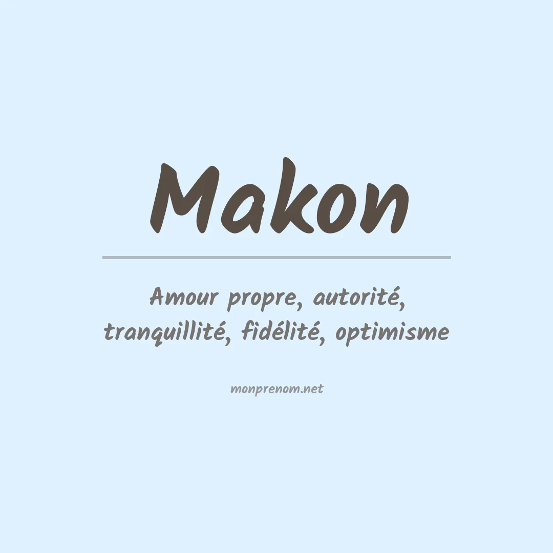 Signification du Prénom Makon Signification du Prénom Makon